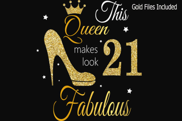 21st Birthday SVG & T-Shirt Designs for Queen-Worthy Graphics