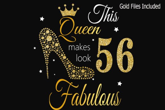 56th Birthday Svg, Queen Birthday 56th