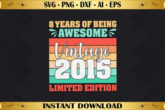 8 Year Old Vintage Birthday Limited