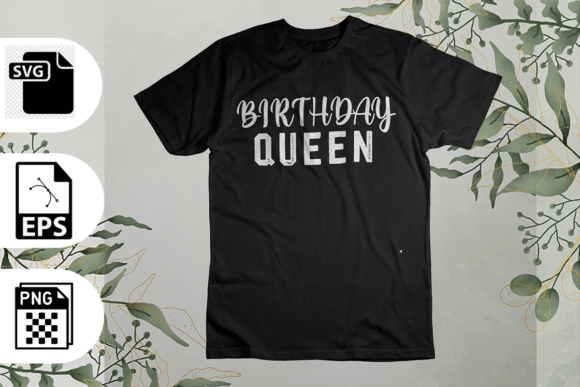 Birthday Queen SVG T-shirt Design