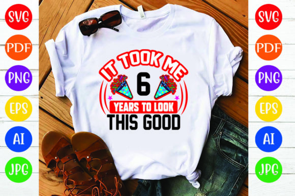 Birthday T Shirt Design & Graphics for T-Shirt Crafts
