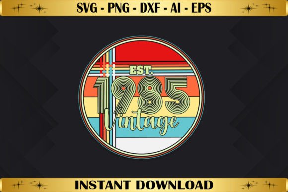 Est 1985 Vintage Birthday