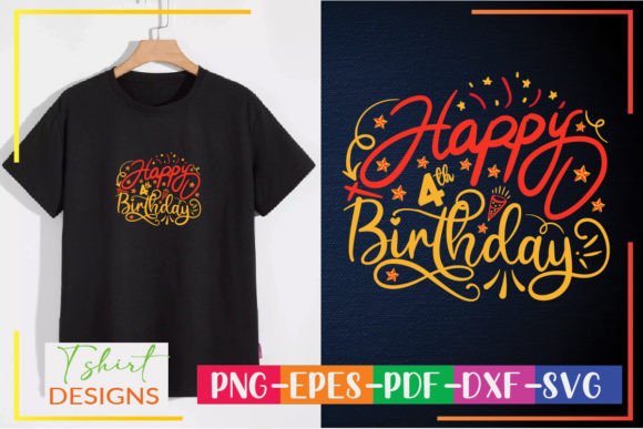 Happy 4th Birthday Graphics for T-Shirt Designs