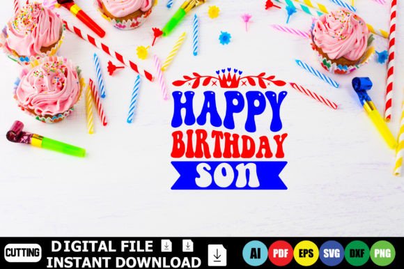 Happy Birthday Son Graphics for T-Shirt Designs