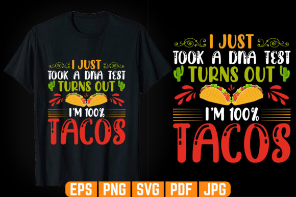 I Just Took a DNA Tacos T-shirt Design - Graphics & Graphic Templates