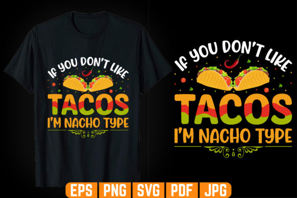 If You Don't Like Tacos T-Shirt Design: Graphics and Templates