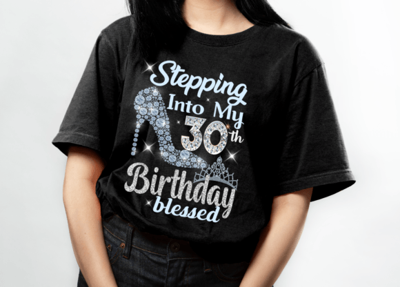 Stepping into My 30th Birthday Blessed Graphics