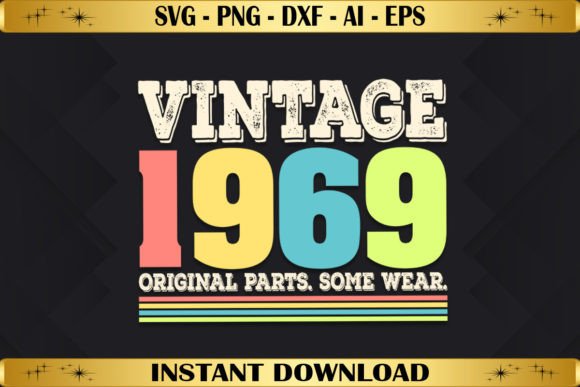 Vintage 1969 Original Parts Birthday Graphics