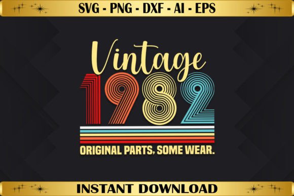 Vintage 1982 Original Parts Birthday Graphics T-Shirt Designs